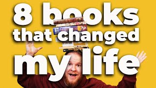 These 8 books changed my life [upl. by Hickie337]