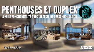 Penthouses et Duplex  Luxe et Fonctionnalité avec un Zeste de Personnalisation [upl. by Drareg991]