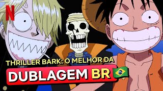 As PÉROLAS da dublagem de One Piece 🇧🇷  Netflix Brasil [upl. by Ennairod]