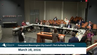 March 28 2024 Concurrent Bloomington City CouncilPort Authority Meeting [upl. by Eben]