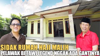 SIDAK RUMAH HAJI MALIH JURAGAN BETAWI ASLI HALAMANNYA LUAS BANGET BANYAK POHON [upl. by Parthena13]