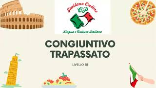 CONGIUNTIVO TRAPASSATO B1 [upl. by Rabah578]