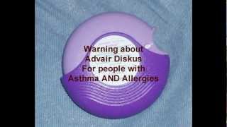 Warning about Advair Diskus for people with Asthma and Allergies [upl. by Ahsinrat]