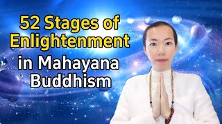 52 Stages of Enlightenment in Mahayana Buddhism [upl. by Wald]