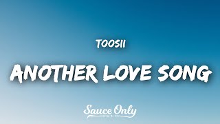 Toosii  Another Love Song Lyrics [upl. by Jeffcott532]