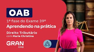 1ª fase do Exame 39º OAB  Aprendendo na prática  Direito Tributário [upl. by Dloniger258]