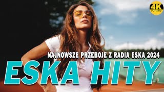 Hity Eska Gorąca 20  Największe Hity Już Tylko W Radiu ESKA  Hity 2024 Z Radia [upl. by Akehs241]