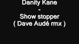 Danity Kane  Show stopper  Dave Audé rmx [upl. by Eustazio]