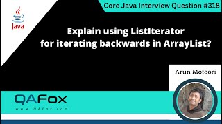 Explain using ListIterator for iterating backwards in ArrayList Core Java Interview Question 318 [upl. by Block]