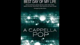 Best Day Of My Life SSA Choir  Arranged by Deke Sharon [upl. by Arrimat]