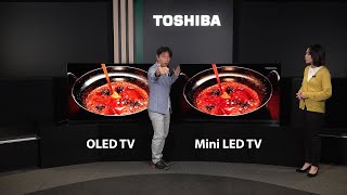 Toshiba TV Stories Episode 3  Mini LED VS OLED  Toshiba TV Malaysia [upl. by Atikihs936]