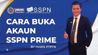 Cara Mohon Pinjaman PTPTN  LANGKAH 1  CARA BUKA AKAUN SSPN PRIME MELALUI ONLINE [upl. by Eltrym]