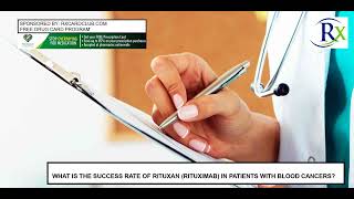 What Is The Success Rate Of Rituxan Rituximab In Patients With Blood Cancers [upl. by Yekcir630]