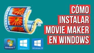 Como Instalar Movie Maker en Windows 7 8 y 10 [upl. by Anelet]