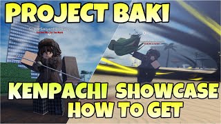 PROJECT BAKI 3 KENPACHI STYLE SHOWCASE  HOW TO GET [upl. by Anaugal]