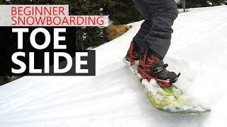 How to Toe Slide  Beginner Snowboarding Tutorial [upl. by Hillard]