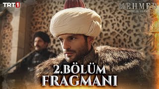 Mehmed Fetihler Sultanı 2 Bölüm Fragmanı trt1 [upl. by Bracci]