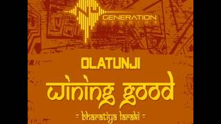 Olatunji  Wining Good Bharati Laraki  March 2014  Nu Generation Studios [upl. by Obe759]