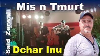 Mis n Tmurt amp Said Zerwali  Dchar inou Cover  Walid Mimoun [upl. by Li]