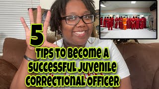 5 Tips to Become A Successful Juvenile Correctional Officer [upl. by Ttsepmet]