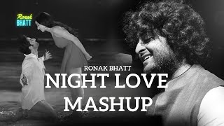 Night Love Best Mashup l Lofi pupil  Bollywood songs  Chillout Lofi Mix ronakbhattrz [upl. by Petronilla]