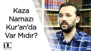 Kaza namazı Kuranda var mıdır  Dr Yahya Şenol [upl. by Airym]