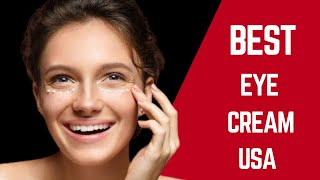 Best Eye Cream in the USA  Top Picks for 2024 [upl. by Sherar]