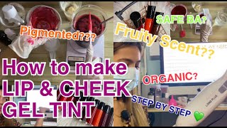 How to make LipampCheek Gel Tint  STEP BY STEP TUTORIAL  Start your own Cosmetic Line  Vlog04 [upl. by Yardley]