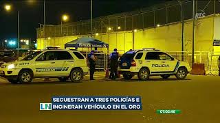 Tres policías fueron secuestrados en Machala [upl. by Eek]