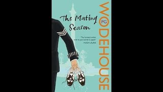 PG Wodehouse  The Mating Season Radio Part 5 of 5 [upl. by Haelem]