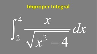 Improper Integral converges or diverges xsqrtx24 dx x varies from 2 to 4 [upl. by Ahsilrae]