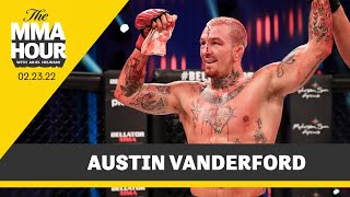 Austin Vanderford Mr VanZant Is Going To Win World Title  The MMA Hour  MMA Fighting [upl. by Buck239]