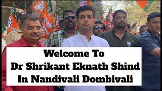 Welcome To Dr Shrikant Eknath Shind In Nandivali Dombivali Nandivali Development start [upl. by Esdnyl]