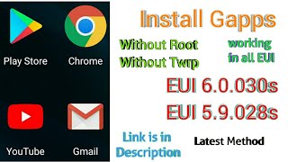 How to install Gapps In EUI 59030s 28s26s23s  Any Eui  Working in all No Twrp No Root [upl. by Conant]