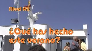 ¿Qué has hecho este verano Nivel A2 [upl. by Aneehta]