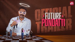 Future Pondatti  Official Trailer  From May 10th  Tamil Web series  Only On Sun NXT [upl. by Glorianna445]