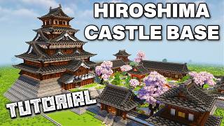 Hiroshima Castle Base  Minecraft Tutorial Part 1 [upl. by Trela325]