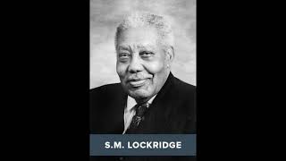 Dr S M Lockridge on Praise Prayer and our King [upl. by Eaton]