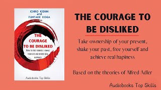 The Courage to Be Disliked FULL  Audiobooks [upl. by Thunell344]