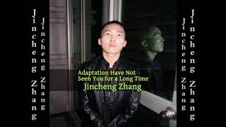 Jincheng Zhang  Alder Have Not Seen You for a Long Time Official Audio [upl. by Blunk]