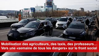 Mobilisation des agriculteurs des taxis des professeurs… Vers une «semaine de tous les dangers» [upl. by Kannav276]