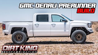 GMC Denali Prerunner Build By Dirt King Fabrication [upl. by Aynam]