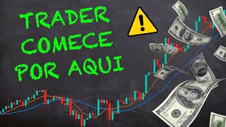 Como Começar no Day Trade do Zero AULA 1 Passo a Passo [upl. by Notslah]