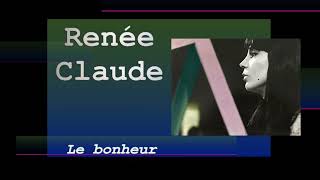 Renée Claude  Le bonheur  Plamondon  Robidoux  album  Je reprends mon souffle 1972 [upl. by Airliah470]