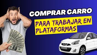 ✅Vale Pena Comprar Carro Para Trabajar en Plataformas😱 [upl. by Llechtim837]