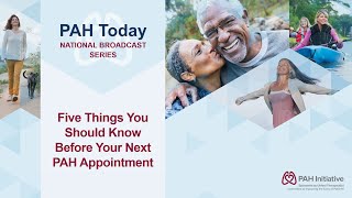 5 Things You Should Know Before Your Next PAH Appointment PAH Today national broadcast 2023 [upl. by Madelina]