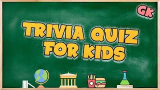 KIDS TRIVIA QUIZ 24 General Knowledge Questions For Kids  With Answers [upl. by Zandra]