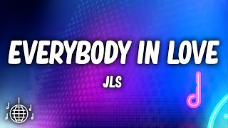 JLS  Everybody In Love Lyrics [upl. by Neehar874]