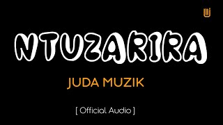 Ntuzarira—Juda Muzik Official Audio [upl. by Naej]