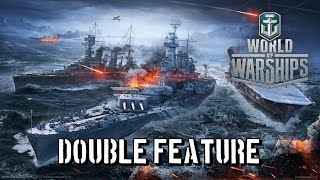 World of Warships  Double Feature [upl. by Lianne]